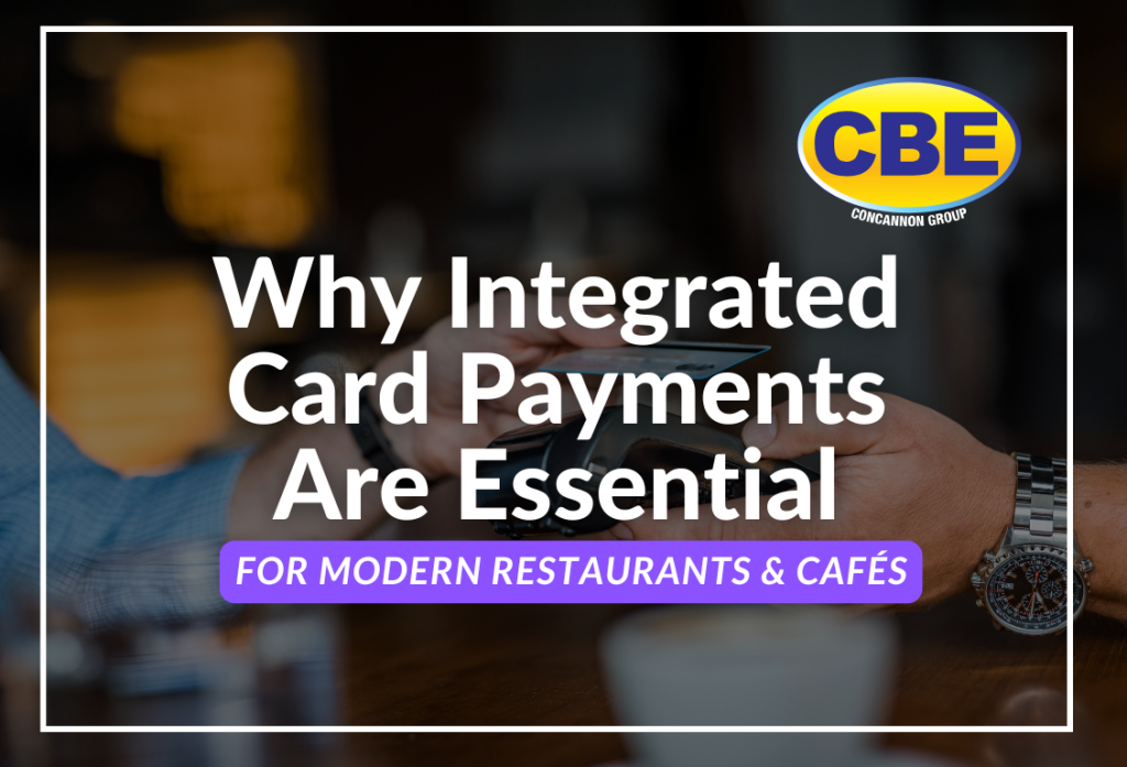 Why Integrated Card Payments Are Essential for Modern Restaurants ...